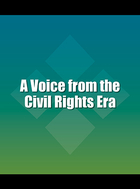 A Voice from the Civil Rights Era, ed. , v. 