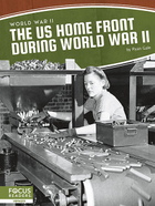 The US Home Front During World War II, ed. , v. 
