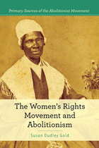 The Women's Rights Movement and Abolitionism, ed. , v. 
