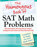 The Humongous Book of SAT Math Problems, ed. , v. 