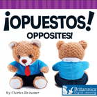 ¡Opuestos! (Opposites!), ed. , v. 