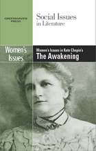 Women's Issues in Kate Chopin's The Awakening, ed. , v. 