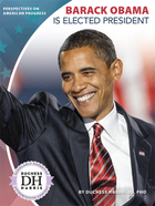 Barack Obama Is Elected President, ed. , v. 