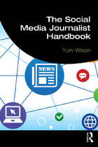 The Social Media Journalist Handbook, ed. , v. 