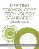 Meeting Common Core Technology Standards, ed. , v. 