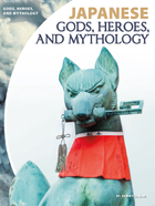 Japanese Gods, Heroes, and Mythology, ed. , v. 