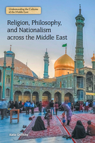 Religion, Philosophy, and Nationalism across the Middle East, ed. , v. 