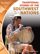 Traditional Stories of the Southwest Nations, ed. , v. 