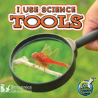 I Use Science Tools, ed. , v. 