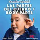 Las partes del cuerpo / Body Parts, ed. , v. 