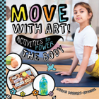 Move with Art!, ed. , v. 