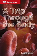 A Trip Through the Body, ed. , v. 