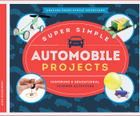 Super Simple Automobile Projects, ed. , v. 