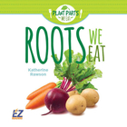 Roots We Eat, ed. , v. 