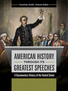 American History through Its Greatest Speeches, ed. , v. 
