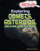 Exploring Comets, Asteroids, and Other Objects in Space, ed. , v. 