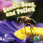Seeds, Bees, and Pollen, ed. , v. 