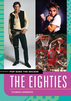 The Eighties, ed. , v. 