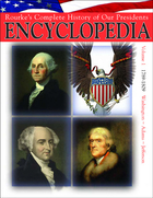 Rourke's Complete History of Our Presidents Encyclopedia, ed. , v. 1