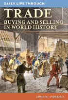 Daily Life through Trade, ed. , v. 