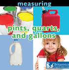 Pints, Quarts, and Gallons, ed. , v. 
