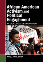 African-American Activism and Political Engagement, ed. , v. 