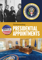 Understanding Presidential Appointments, ed. , v. 