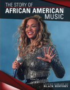 The Story of African American Music, ed. , v. 