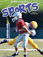STEM Guides To Sports, ed. , v. 
