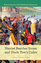 Harriet Beecher Stowe and Uncle Tom's Cabin, ed. , v. 