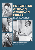 Forgotten African American Firsts, ed. , v. 
