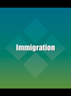 Immigration, ed. , v. 