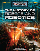The History of Robots and Robotics, ed. , v. 