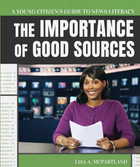 The Importance of Good Sources, ed. , v. 