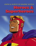 Heroes & Superheroes, ed. , v. 