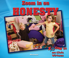 Zoom in on Honesty, ed. , v. 