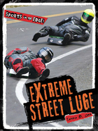 Extreme Street Luge, ed. , v. 