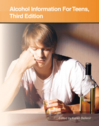 Alcohol Information For Teens, ed. 3, v. 