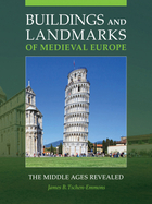 Buildings and Landmarks of Medieval Europe, ed. , v. 