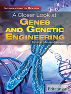 A Closer Look at Genes and Genetic Engineering, ed. , v. 