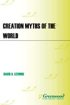 Creation Myths of the World, ed. 2, v. 
