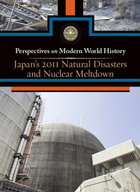 Japan’s 2011 Natural Disasters and Nuclear Meltdown, ed. , v. 