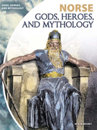 Norse Gods, Heroes, and Mythology, ed. , v. 