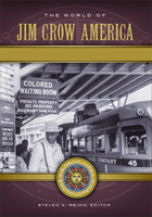 The World of Jim Crow America, ed. , v. 
