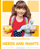 Needs and Wants, ed. , v. 