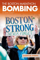 The Boston Marathon Bombing, ed. , v. 