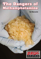 The Dangers of Methamphetamine, ed. , v. 