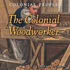 The Colonial Woodworker, ed. , v. 