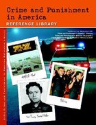 Crime and Punishment in America Reference Library, ed. , v. 