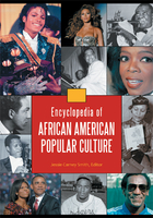 Encyclopedia of African American Popular Culture, ed. , v. 